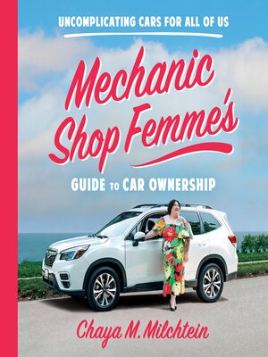 cover image of Mechanic Shop Femme's Guide to Car Ownership